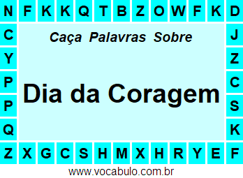 Caça Palavras Dia da Coragem