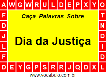 Caça Palavras Sobre o Dia da Justiça