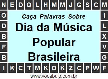 Caça Palavras Sobre o Dia da Música Popular Brasileira