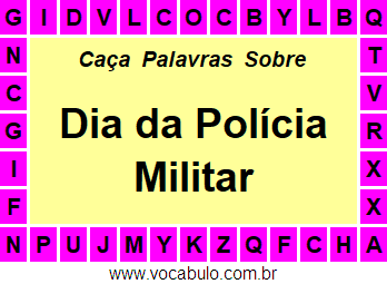 Caça Palavras Sobre o Dia da Polícia Militar