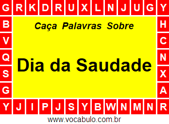 Caça Palavras Dia da Saudade