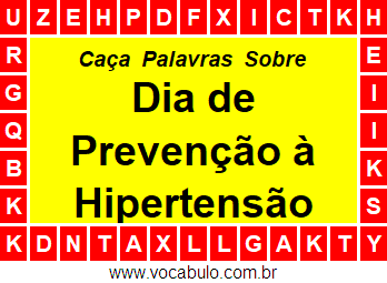 Caça Palavras Sobre o Dia de Prevenção e Combate à Hipertensão