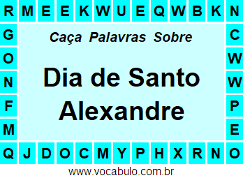 Caça Palavras Sobre o Dia de Santo Alexandre