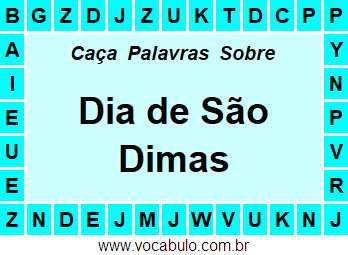 Caça Palavras Sobre o Dia de São Dimas