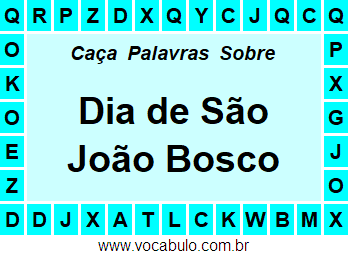 Caça Palavras Sobre o Dia de São João Bosco