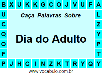 Caça Palavras Sobre o Dia do Adulto