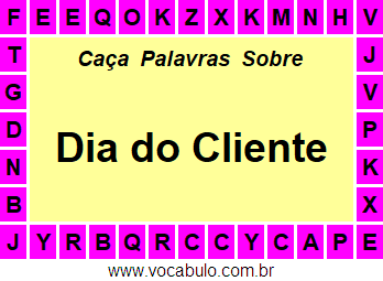 Caça Palavras Sobre o Dia do Cliente