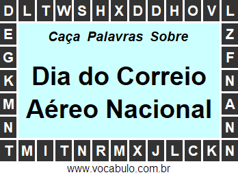 Caça Palavras Sobre o Dia do Correio Aéreo Nacional