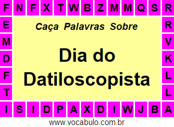 Caça Palavras Dia do Datiloscopista