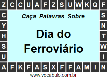 Caça Palavras Sobre o Dia do Ferroviário