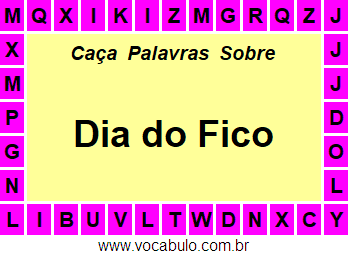 Caça Palavras Sobre o Dia do Fico