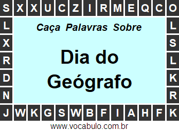 Caça Palavras Sobre o Dia do Geógrafo