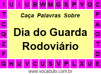 Caça Palavras Sobre o Dia do Guarda Rodoviário