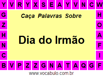 Caça Palavras Sobre o Dia do Irmão