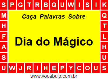 Caça Palavras Sobre o Dia do Mágico