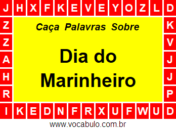 Caça Palavras Sobre o Dia do Marinheiro