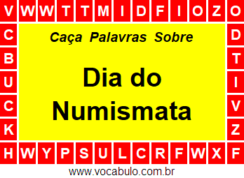 Caça Palavras Dia do Numismata