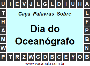 Caça Palavras Sobre o Dia do Oceanógrafo