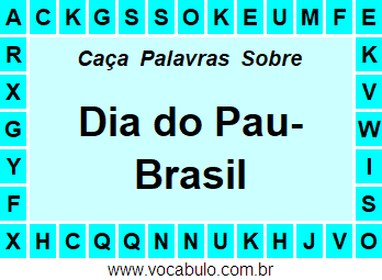 Caça Palavras Sobre o Dia do Pau-Brasil