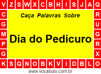 Caça Palavras Sobre o Dia do Pedicuro