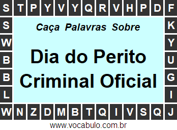 Caça Palavras Dia do Perito Criminal Oficial