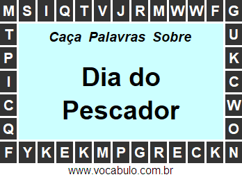 Caça Palavras Sobre o Dia do Pescador