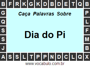 Caça Palavras Sobre o Dia do Pi