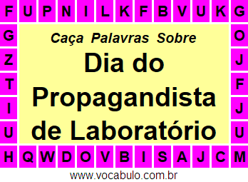 Caça Palavras Sobre o Dia do Propagandista de Laboratório