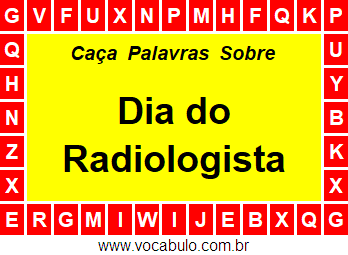 Caça Palavras Sobre o Dia do Radiologista