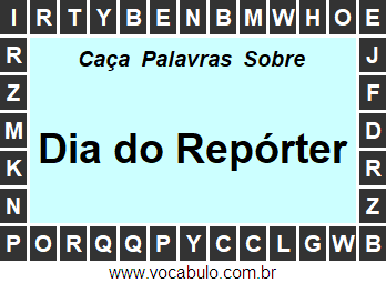 Caça Palavras Sobre o Dia do Repórter