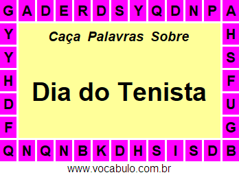 Caça Palavras Sobre o Dia do Tenista