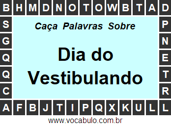 Caça Palavras Sobre o Dia do Vestibulando