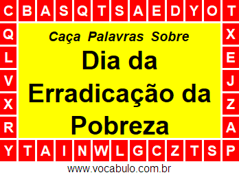 Caça Palavras Sobre o Dia Internacional da Erradicação da Pobreza