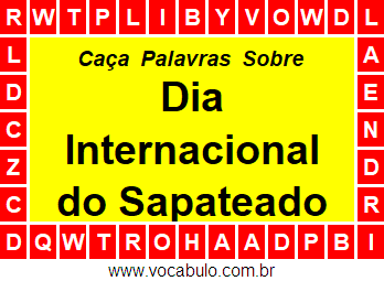 Caça Palavras Dia Internacional do Sapateado