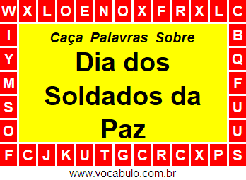 Caça Palavras Sobre o Dia Internacional dos Soldados da Paz das Nações Unidas