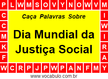 Caça Palavras Sobre o Dia Mundial da Justiça Social