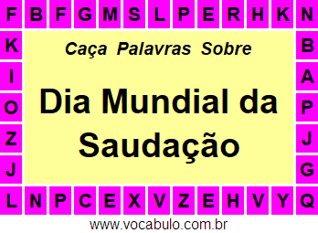 Caça Palavras Sobre o Dia Mundial da Saudação