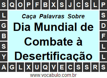 Caça Palavras Sobre o Dia Mundial de Combate à Desertificação