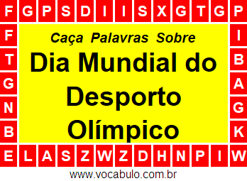 Caça Palavras Sobre o Dia Mundial do Desporto Olímpico