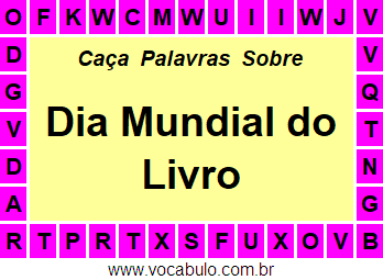 Caça Palavras Dia Mundial do Livro