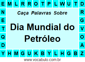 Caça Palavras Sobre o Dia Mundial do Petróleo