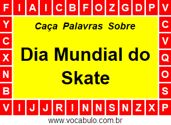 Caça Palavras Sobre o Dia Mundial do Skate