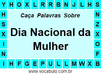 Caça Palavras Sobre o Dia Nacional da Mulher