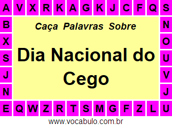 Caça Palavras Sobre o Dia Nacional do Cego