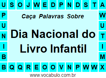 Caça Palavras Sobre o Dia Nacional do Livro Infantil