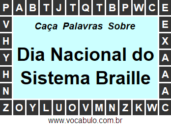 Caça Palavras Dia Nacional do Sistema Braille