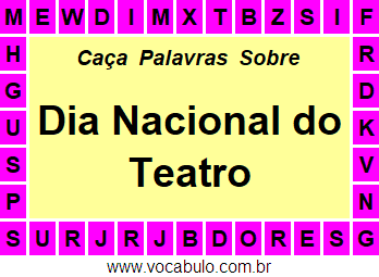 Caça Palavras Sobre o Dia Nacional do Teatro