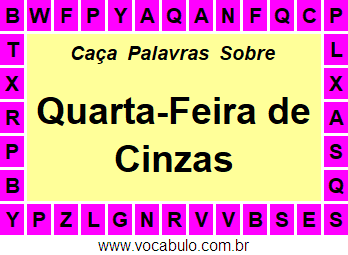 Caça Palavras Sobre o Quarta-Feira de Cinzas