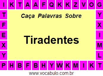 Caça Palavras Sobre Tiradentes